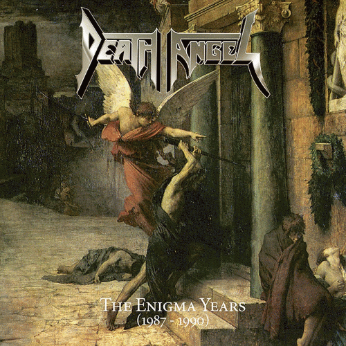 Death Angel : The Enigma Years 1987-1990